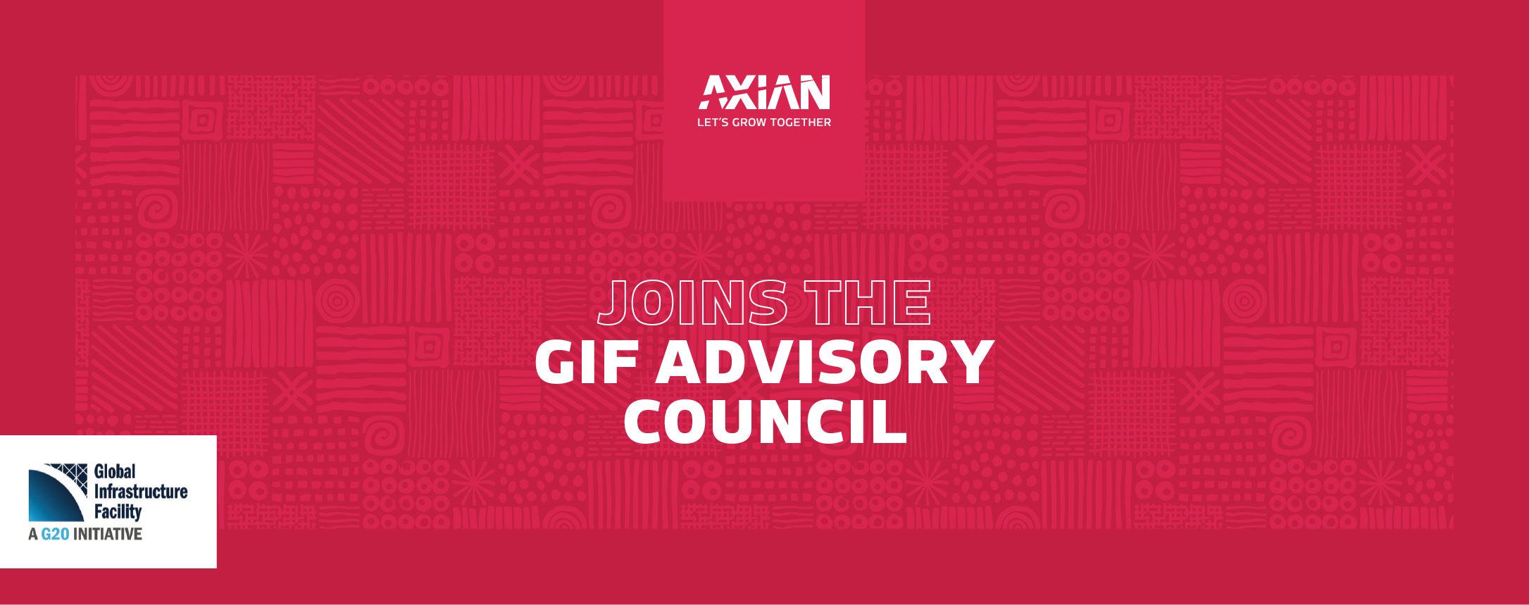 AXIAN Group joins the Global Infrastructure Facility Advisory Council
