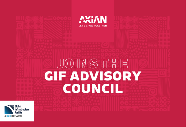 AXIAN Group rejoint l'Advisory Council du Global Infrastructure Facility